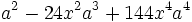 a^2-24x^2a^3+144x^4a^4\;