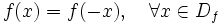 f(x)=f(-x),\quad \forall x \in D_f