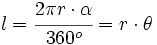 l=\cfrac{2  \pi r \cdot \alpha}{360^o}=r \cdot \theta
