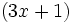 (3x+1)\;