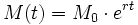 M(t) = M_0 \cdot e^{rt} \,