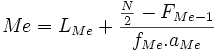 Me = L_{Me}+{{N \over 2}-F_{Me-1} \over f_{Me}.a_{Me}}