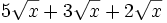 5\sqrt{x}+3\sqrt{x}+2\sqrt{x}