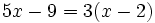 5x-9=3(x-2)\;