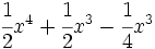 \cfrac{1}{2}x^4+\cfrac{1}{2}x^3-\cfrac{1}{4}x^3\;