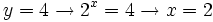 y=4 \rightarrow 2^x=4 \rightarrow x = 2 \;