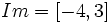 Im=[-4, 3]\;\!