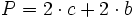 P=2 \cdot c+2 \cdot b