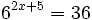 6^{2x+5}=36 \;