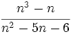 \cfrac{n^3-n}{n^2-5n-6}