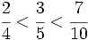 \cfrac{2}{4}<\cfrac{3}{5}<\cfrac{7}{10}