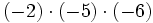 (-2) \cdot (-5) \cdot (-6)\;