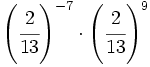 \left( \cfrac{2}{13} \right)^{-7} \cdot \left( \cfrac{2}{13} \right)^9