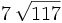 7\,\sqrt{117}\;