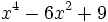 x^4-6x^2+9\;