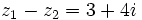 z_1-z_2=3+4i\;