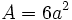 A=6a^2\;\!