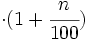 \cdot (1+\cfrac{n}{100})