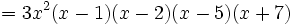 = 3x^2(x-1)(x-2)(x-5)(x+7)\,\!