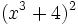 (x^3+4)^2\;