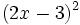 (2x-3)^2 \;