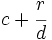 c+\cfrac{r}{d}