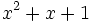 x^2+x+1\;