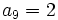 a_9=2\;