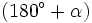 (180^\circ+\alpha)\;