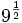 9^{\frac{1}{2}}