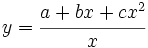 y=\cfrac{a+bx+cx^2}{x}\;