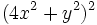 (4x^2+y^2)^2\;