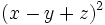 (x-y+z)^2\;