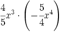 \cfrac{4}{5}x^3 \cdot \left( -\cfrac{5}{4}x^4 \right)\;