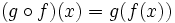 (g \circ f)(x) = g (f(x))