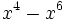 x^4-x^6\;