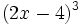 (2x-4)^3\;