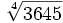 \sqrt[4]{3645}\;