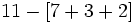 11-[7 + 3 + 2]\,