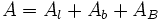 A=A_l+A_b+A_B \;\!