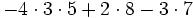 -4 \cdot 3 \cdot 5 +2 \cdot 8 -3 \cdot 7\;