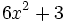 6x^2+3\;