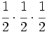 \cfrac{1}{2} \cdot \cfrac{1}{2} \cdot \cfrac{1}{2}\;