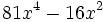 81x^4-16x^2\;