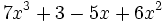 7x^3+3-5x+6x^2\;