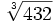 \sqrt[3]{432}\;