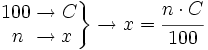 \left .\begin{matrix}100  \rightarrow C \\ ~n~  \rightarrow  x\end{matrix} \right \} \rightarrow x=\cfrac{n \cdot C}{100}