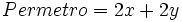 Perímetro=2x+2y\;\!