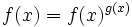 f(x)=f(x)^{g(x)} \,