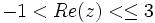 -1<Re(z)<\le 3\;